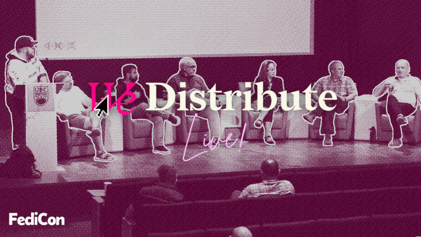 We Distribute Live — Sean Tilley — FediCon 2025